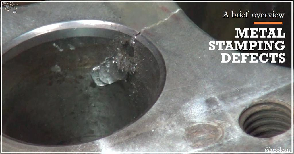 Metal Stamping Defects: Root Causes and How to Prevent Them?