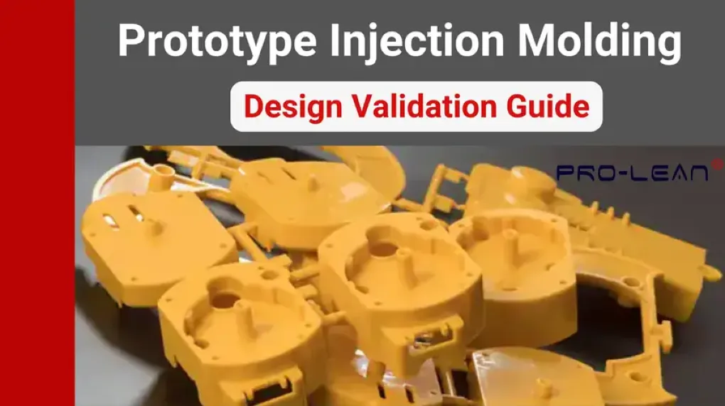 Prototype Injection Molding: Design Validation Guide