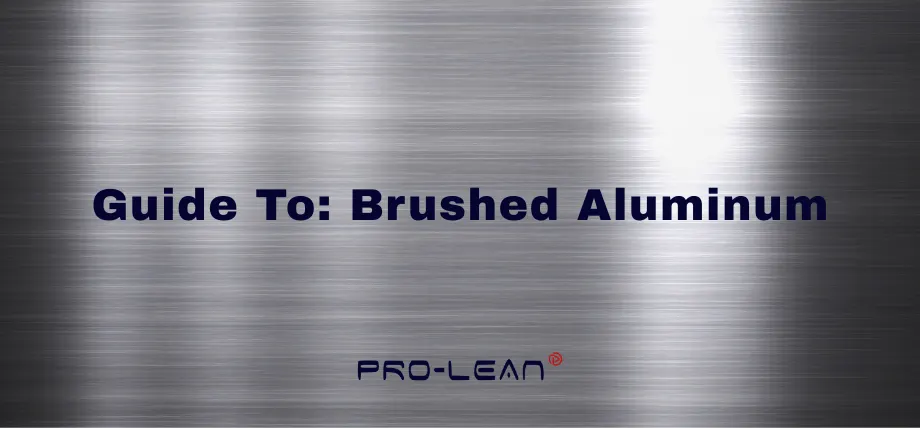 brushed aluminum finish with text “Guide To: Brushed Aluminum”