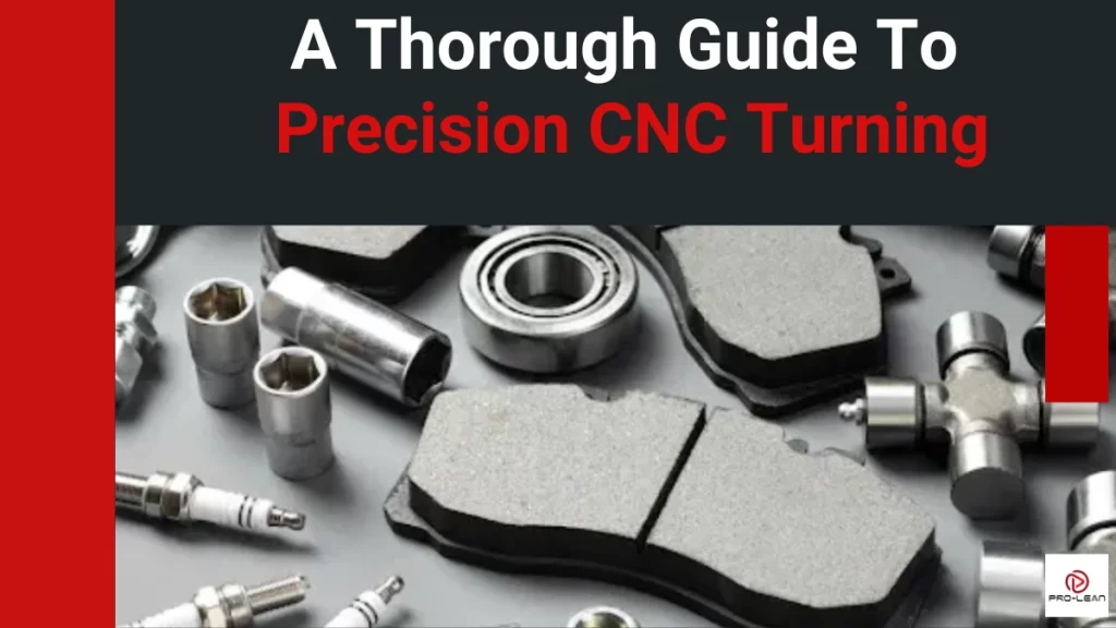 A Thorough Guide to Precision CNC Turning
