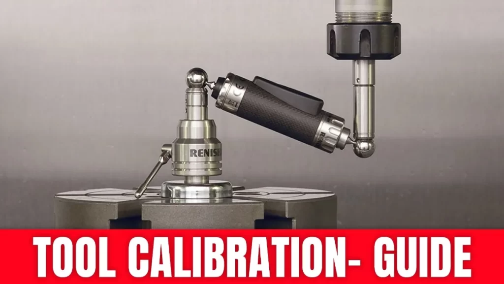 The Tool Calibration Guide: Types & Process