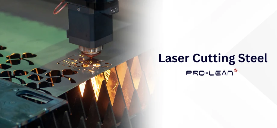 Everything You Need To Know About Laser Cutting Steel