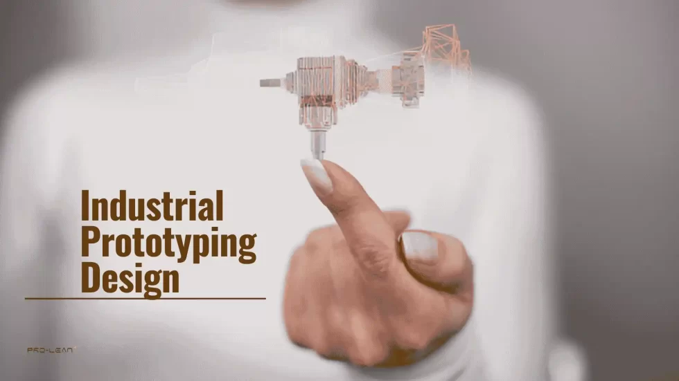 Industrial Prototyping Design? Comprehensive Insights