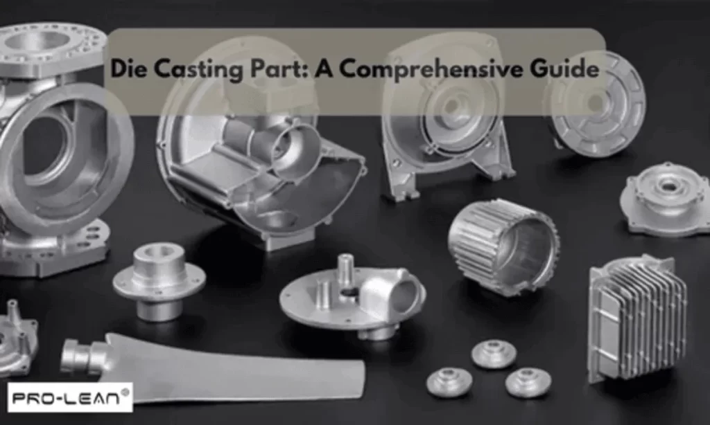 Die Casting Parts: A Guide to Manufacturing, Uses & Cost