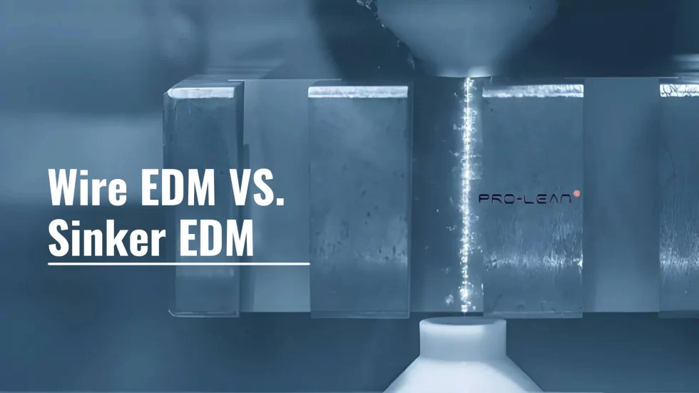 Exploring the Key Differences Between Wire and Sinker EDM Techniques