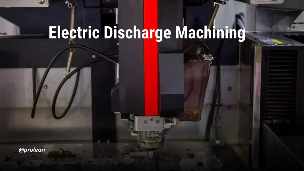 Electrical Discharge Machining: Process, Materials, Methods & Cost