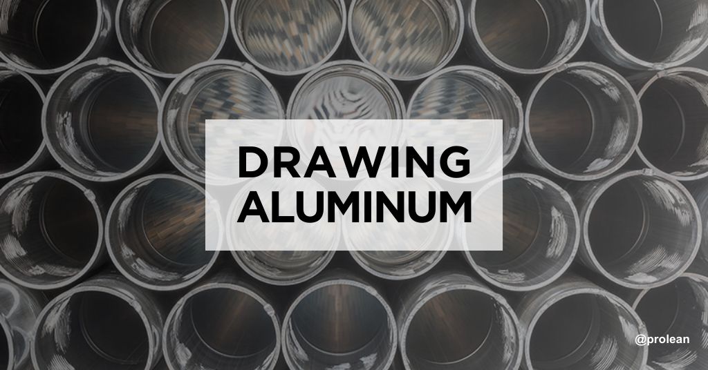 Drawing Aluminum: Things You Should Know